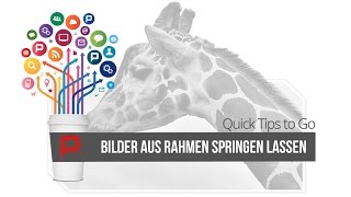 Bildbearbeitung mit PowerPoint Bilder aus Rahmen springen lassen [upl. by Plerre]