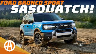 2025 Ford Bronco Sport Finally Gets a Sasquatch Package [upl. by Oringa]