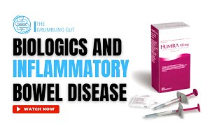 TREATING INFLAMMATORY BOWEL DISEASE IBD WITH BIOLOGICS I THE GRUMBLING GUT [upl. by Heti713]