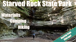 Things to do at Starved Rock State Park in Illinois  Waterfalls  Hiking  Camping [upl. by Elay]