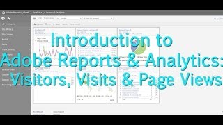 Tutorial Adobe Reports amp Analytics Visitors Visits amp Page Views [upl. by Acireh466]