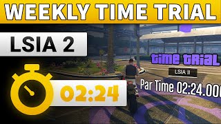 GTA 5 Time Trial This Week LSIA 2  GTA ONLINE WEEKLY TIME TRIAL LSIA II 0224 [upl. by Kirven]