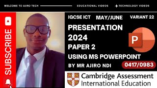 IGCSE ICT 04170983 Paper 2 Presentation May June 2024 Variant 22  Microsoft PowerPoint [upl. by Nikolas]