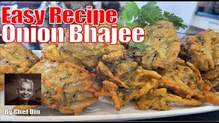 How to Make the best BIR Restaurant style Onion Bhajee made easy by Chef Din [upl. by Guillema]