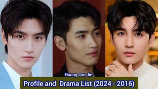 Huang Jun Jie 黄俊捷 The Spirealm  Profile and Drama List 2024  2016 [upl. by Anilemrac200]