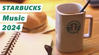 Starbucks music playlist 2024 Jazz Cafe Background Music [upl. by Bobine]