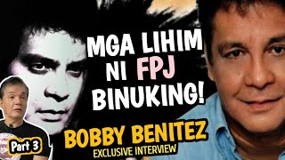 FPJs quotKAHIT BUTAS NG KARAYOM PAPASUKIN KOquot Untold Stories  BOBBY BENITEZ Interview part 3  RHY TV [upl. by Wilton]