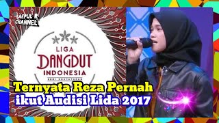 TERBARU Ternyata Reza Suara Mirip Nike Ardilla Pernah Mengikuti AUDISI LIDA 2017 amp Kalah Bersaing [upl. by Beasley565]