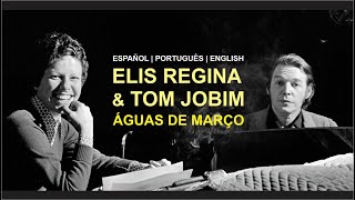 Elis Regina amp Tom Jobim  Águas de Março sub ESPAÑOL  ENGLISH LETRA [upl. by Jard746]