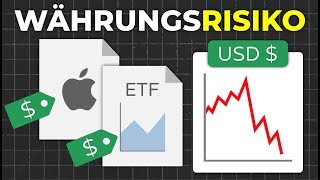 Währungsrisiko bei ETF Aktien amp Fonds Was tun  Wechselkursrisiko erklärt [upl. by Caldera864]