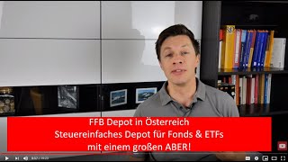 FFB Depot in Österreich Fondsdepot mit 100  Rabatt auf Ausgabeaufschlag inkl ETFs [upl. by Nedrob]