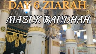 DIY UMRAH ZIARAH DAY 6 Akhirnya Masuk Raudhah [upl. by Barbaresi]