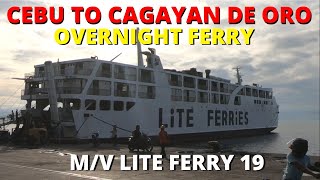 Cebu City to Cagayan De Oro Overnight Ferry Onboard Lite Ferry 19  Ferry Vlog  Ship spotting [upl. by Mychal]