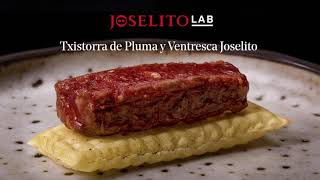 Txistorra de Pluma y Ventresca Joselito  Joselito Lab [upl. by Ramo]