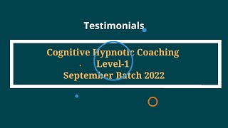 Cognitive Hypnotic Coaching Level 1  September 2022 Batch [upl. by Lyrak114]