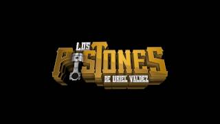 Los Pistones De Uriel Valdez  Este Amor [upl. by Ly744]