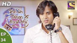 Yeh Un Dinon Ki Baat Hai  Ep 34  Webisode  20th October 2017 [upl. by Luise]