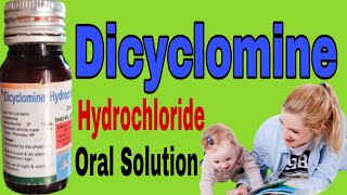 Dicyclomine Hydrochloride Oral solution IP Uses in Hindi [upl. by Atilahs]