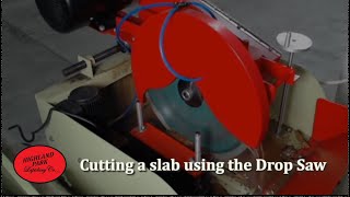 Cutting a slab using the Drop Saw [upl. by Timoteo]