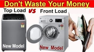 Front Load vs Top Load Washing Machine  top load vs front load washing machine  Washing Machine [upl. by Heaps]