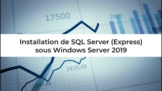 Installation de SQL Server Express sous Windows Server 2019 Français [upl. by Llennhoj]