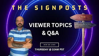 Viewer Topics on Current Events  The Signposts Live  Ep 15 [upl. by Skardol]