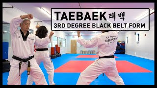 Black Belt Form 3  Taebaek  TAEKWONDO 4K [upl. by Tuddor610]