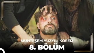 Muhteşem Yüzyıl Kösem 8Bölüm HD [upl. by Anila387]