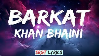 Barkat Lyrics  Khan Bhaini l Sycostyle [upl. by Mihsah]