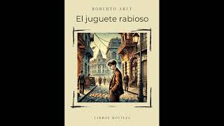 Roberto Arlt – El robo a la biblioteca [upl. by Htiderem524]