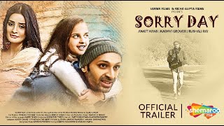 Sorry Day Official Trailer  Mukul Verma  Ankit  Kashvi World Digital Premiere  14th Jan 2022 [upl. by Ambrogino]