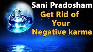 Sani Pradosham  Get Rid of Your Negative karma on Pradosham [upl. by Grishilda253]