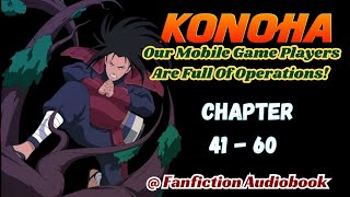 Konoha Our Mobile Game Players Are Full Of Operations Chapter 41  60 [upl. by Bozovich190]