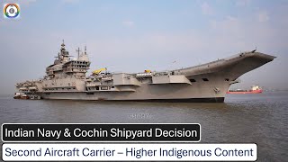 Second Aircraft Carrier – Higher Indigenous Content  Indian Navy amp CSL Decision [upl. by Clareta]