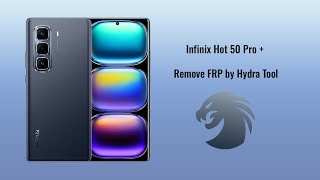 Infinix Hot 50 Pro Plus X6880 Android 14 FRP Remove by Hydra Tool [upl. by Nilecoj]