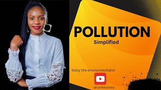 Pollution Types of Pollutants Air Water and Land Pollution SIMPLIFIEDzambianyoutuber daizy eco [upl. by Barton269]