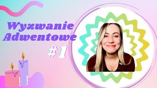 Wyzwanie Adwentowe 1  Iwona Pietrala [upl. by Schild]