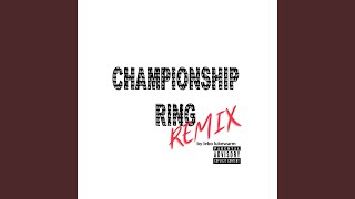 Championship Ring Remix [upl. by Alyahsat]