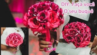 DIY Faça você o seu buquê flores artificiais [upl. by Adnovay]