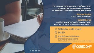 Parâmetros Macroeconômicos do PLDO 2025 e os dados do primeiro quadrimestre da Economia Brasileira [upl. by Hoban582]