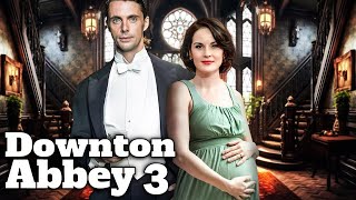 DOWNTON ABBEY 3 Teaser 2024 With Michelle Dockery amp Matthew Goode [upl. by Chevy240]