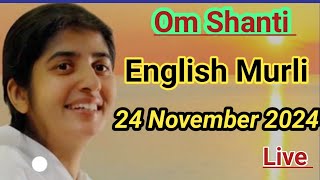 24 November 2024 Murli। Todays Murli in English। Daily Murli।Bk Murli English l 24112024 Murli [upl. by Morra]