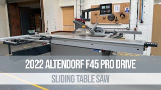 2022 Altendorf F45 Pro Drive Sliding Table Saw [upl. by Sasha]