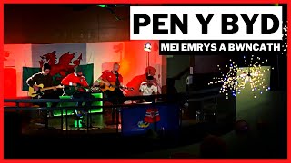 Mei Emrys a Bwncath  Pen y Byd [upl. by Peters]