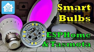 Smart Bulbs with Tasmota amp ESPHome  Home Assistant [upl. by Airegin]