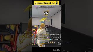 FREE FIRE OVERCONFIDENT 😂 shorts freefire [upl. by Adelaide]