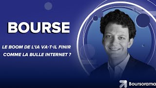 Bourse  le boom de lIA vatil finir comme la bulle internet [upl. by Mihar]