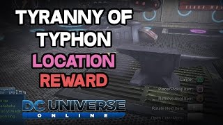 DCUO  Tyranny of Typhon Location amp Reward [upl. by Idissak734]