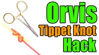 Orvis Tippet Knot  Using Your ForcepsHemostat Trick  Fishing Knot Hacks amp Tricks [upl. by Bartholomew]