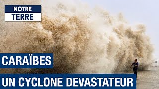 Un cyclone dévastateur frappe les Caraïbes  Documentaire Environnement  AMP [upl. by Hoye]